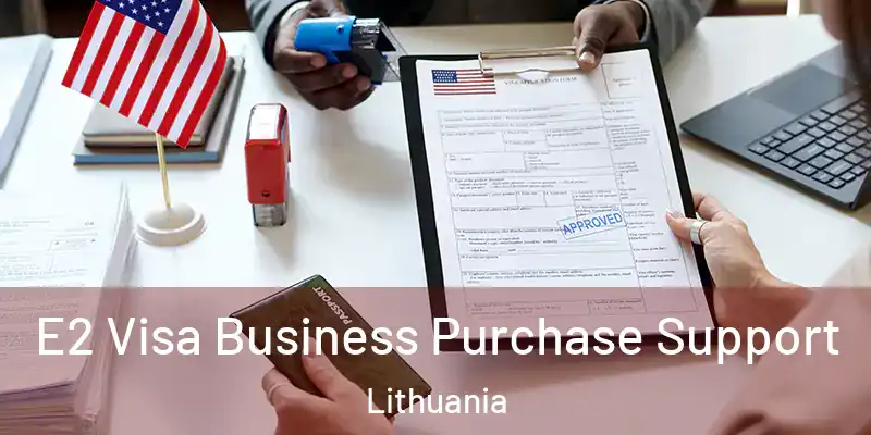  E2 Visa Business Purchase Support Lithuania