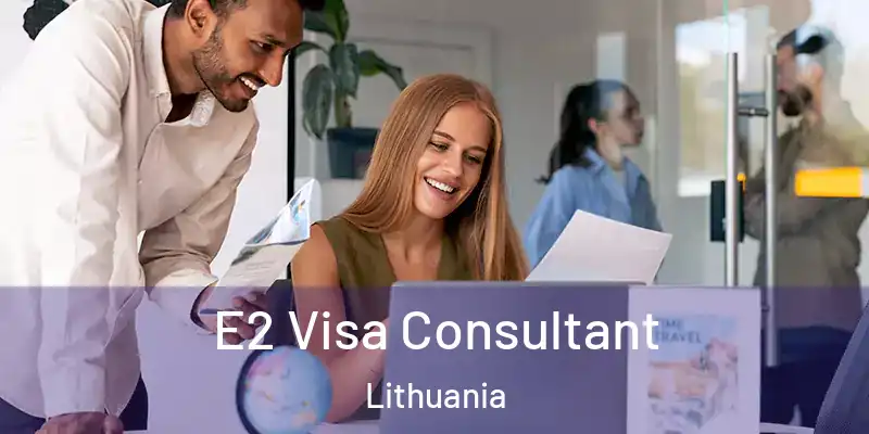  E2 Visa Consultant Lithuania