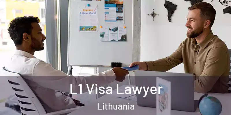  L1 Visa Lawyer Lithuania