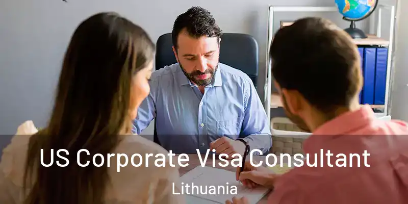  US Corporate Visa Consultant Lithuania