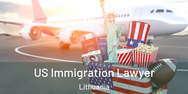  US Immigration Lawyer Lithuania