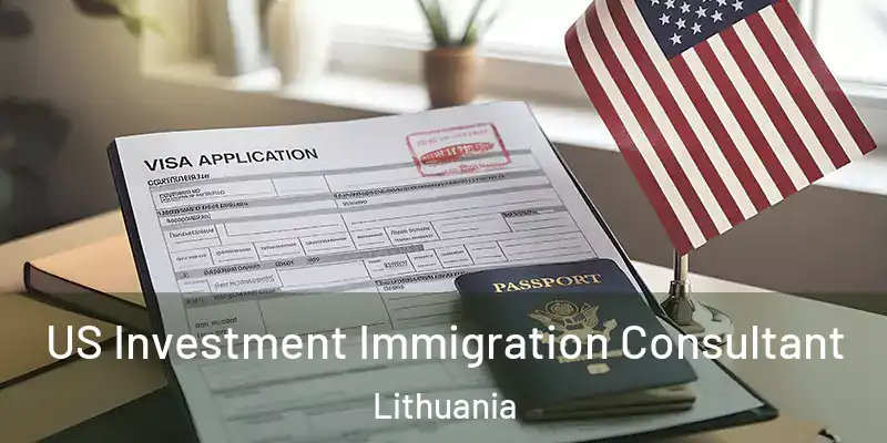  US Investment Immigration Consultant Lithuania