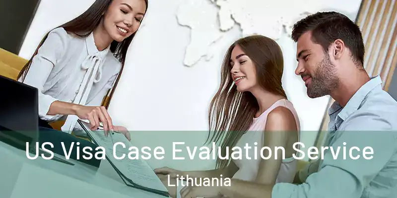  US Visa Case Evaluation Service Lithuania
