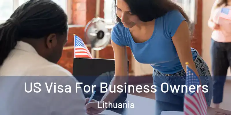  US Visa For Business Owners Lithuania