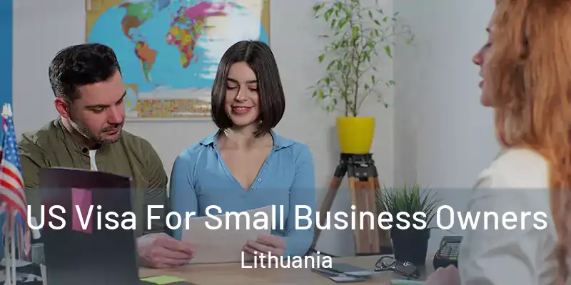  US Visa For Small Business Owners Lithuania