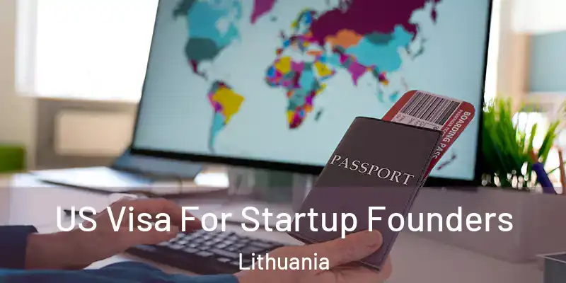  US Visa For Startup Founders Lithuania
