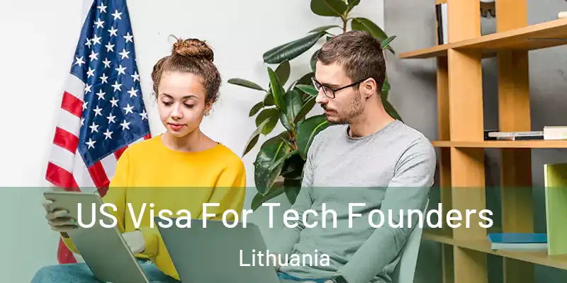  US Visa For Tech Founders Lithuania